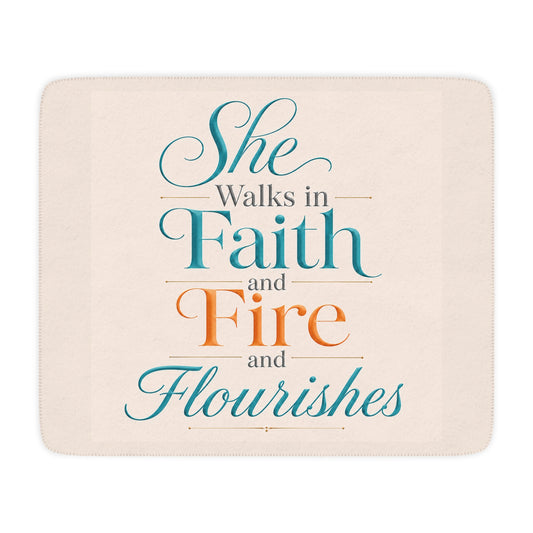 Inspirational Sherpa Blanket – "She Walks in Faith and Fire and Flourishes"