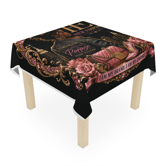 Her Empire Collection™ | I Am My Brand. I Am My Empire.™ Luxury Table Cover