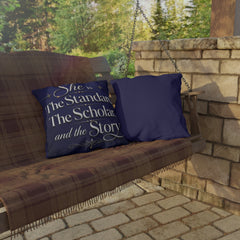 Outdoor Pillow — "She is the Standard, The Scholar, and the Story" Decorative Accent Cushion