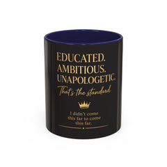 Her Empire Collection™ | Educated. Ambitious. Unapologetic.™ Luxury Coffee Mug | Black & Gold Inspirational Gift | 11oz & 15oz