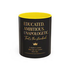Her Empire Collection™ | Educated. Ambitious. Unapologetic.™ Luxury Coffee Mug | Black & Gold Inspirational Gift | 11oz & 15oz