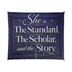 Comforter — "She is The Standard, The Scholar, and the Story" Inspirational Bed Comforter