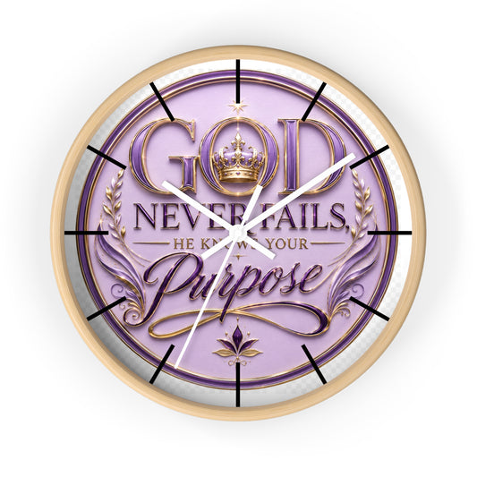 God Never Fails Wall Clock — He Knows Your Purpose Decorative Christian Clock