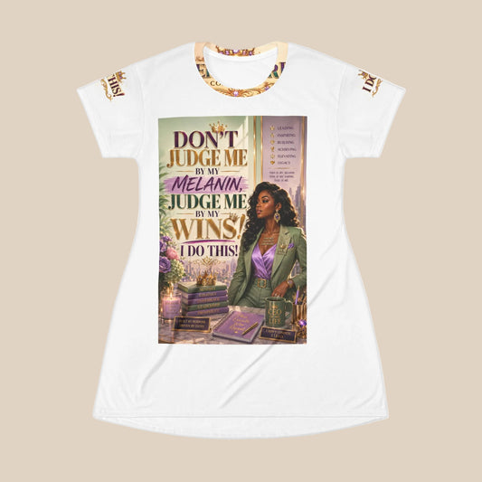 Judge My Wins™ —T-Shirt Dress