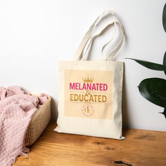 Bolsa de lona "Melanated & Educated" — Bolsa de regalo de graduación para estudiantes negros orgullosos