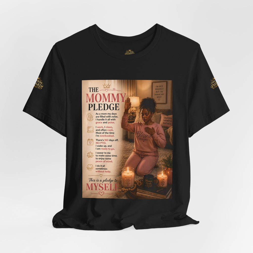 Mommy Pledge T-Shirt - "The Mommy Pledge" Funny Mom Vow Tee