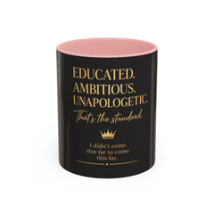 Her Empire Collection™ | Educated. Ambitious. Unapologetic.™ Luxury Coffee Mug | Black & Gold Inspirational Gift | 11oz & 15oz
