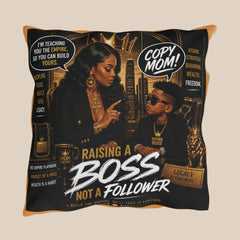 Outdoor Pillow — Raising a Boss Not a Follower Inspirational Mom & Son Design